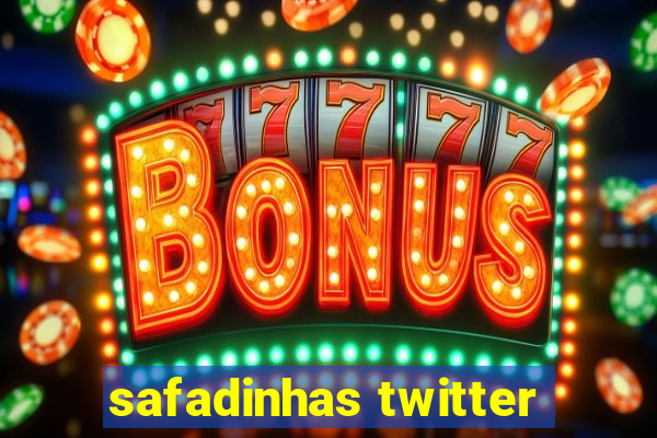 safadinhas twitter